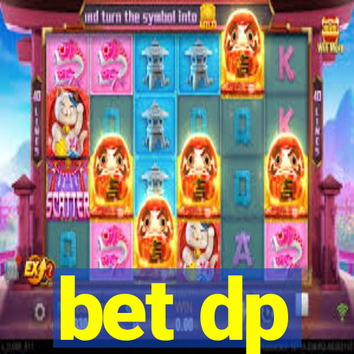 bet dp